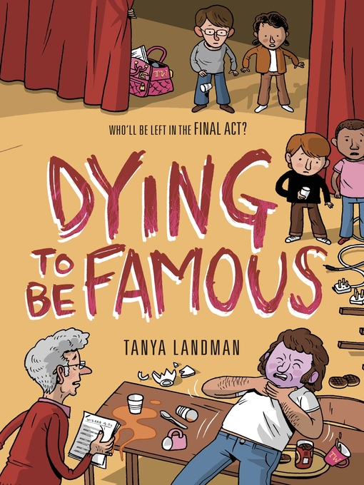 Title details for Dying to be Famous by Tanya Landman - Available